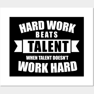 Hard Work Beats Talent Sport Quote Posters and Art